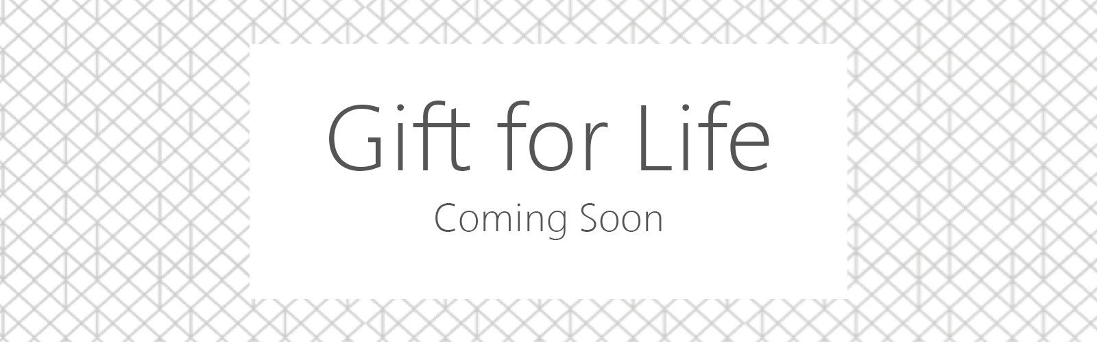 Gift for life